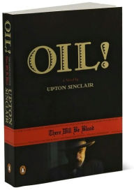 Title: Oil!, Author: Upton Sinclair