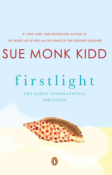 Firstlight: The Early Inspirational Writings