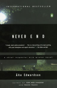 Title: Never End (Erik Winter Series #4), Author: Åke Edwardson