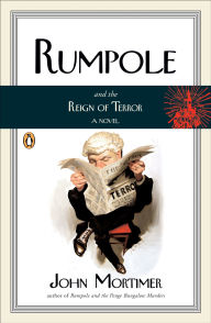 Title: Rumpole and the Reign of Terror, Author: John Mortimer