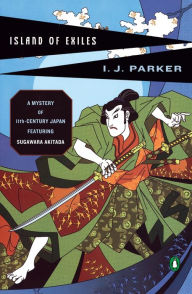 Title: Island of Exiles (Sugawara Akitada Series #5), Author: I. J. Parker