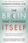 Alternative view 1 of The Brain That Changes Itself: Stories of Personal Triumph from the Frontiers of Brain Science