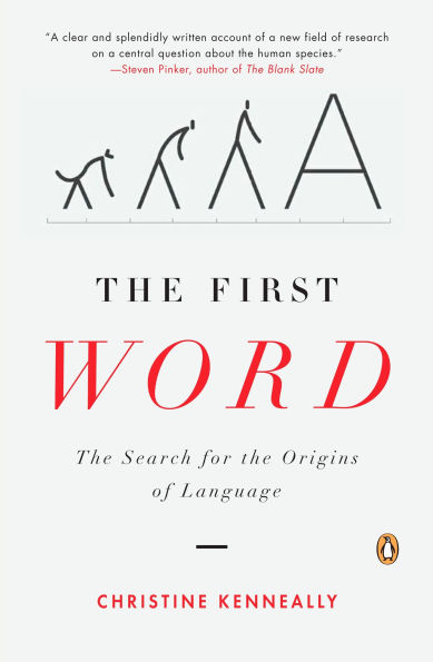 the First Word: Search for Origins of Language