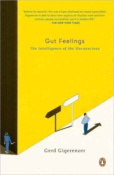 Gut Feelings: the Intelligence of Unconscious