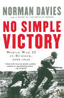 No Simple Victory: World War II in Europe, 1939-1945