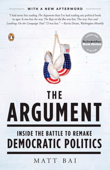 the Argument: Inside Battle to Remake Democratic Politics