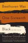 Beethoven Was One-Sixteenth Black and Other Stories