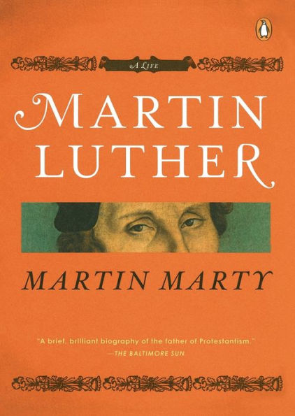 Martin Luther: A Life