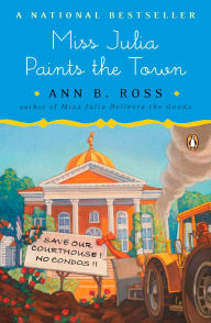 Title: Miss Julia Paints the Town (Miss Julia Series #9), Author: Ann B. Ross