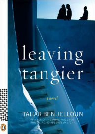 Title: Leaving Tangier: A Novel, Author: Tahar Ben Jelloun