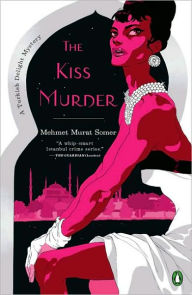 Title: The Kiss Murder (Turkish Delight Series), Author: Mehmet Murat Somer