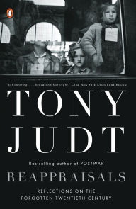 Title: Reappraisals: Reflections on the Forgotten Twentieth Century, Author: Tony Judt