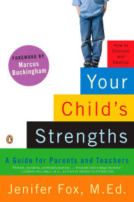 Title: Your Child's Strengths: A Guide for Parents and Teachers, Author: Jenifer Fox