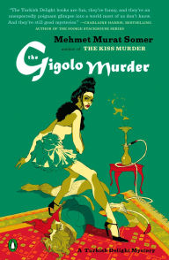 Title: The Gigolo Murder, Author: Mehmet Murat Somer