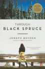 Through Black Spruce: A Novel