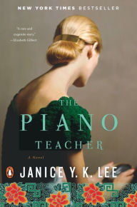 Title: The Piano Teacher, Author: Janice Y. K. Lee