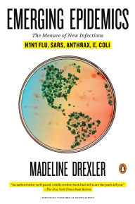 Title: Emerging Epidemics: The Menace of New Infections, Author: Madeline Drexler