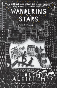 Title: Wandering Stars: A Novel, Author: Sholem Aleichem