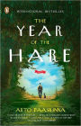 The Year of the Hare: A Novel