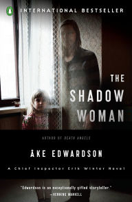 Title: The Shadow Woman (Erik Winter Series #2), Author: Åke Edwardson