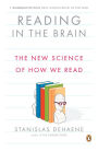 Reading in the Brain: The New Science of How We Read