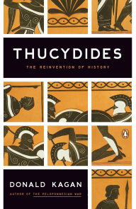 Title: Thucydides: The Reinvention of History, Author: Donald Kagan