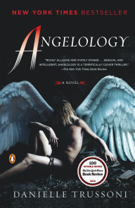 Title: Angelology: A Novel, Author: Danielle Trussoni