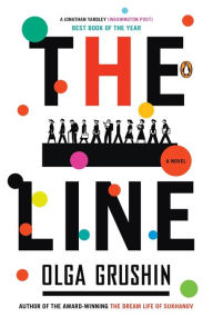 Title: The Line: A Novel, Author: Olga Grushin
