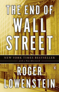 Title: The End of Wall Street, Author: Roger Lowenstein