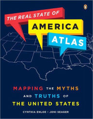 Title: The Real State of America Atlas: Mapping the Myths and Truths of the United States, Author: Cynthia Enloe