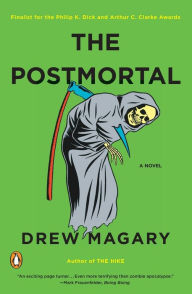 Title: The Postmortal, Author: Drew Magary