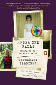 Title: After the Falls: Coming of Age in the Sixties, Author: Catherine Gildiner