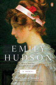 Title: Emily Hudson: A Novel, Author: Melissa Jones