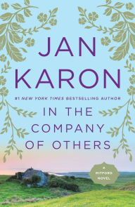 Title: In the Company of Others (Mitford Series #11), Author: Jan Karon