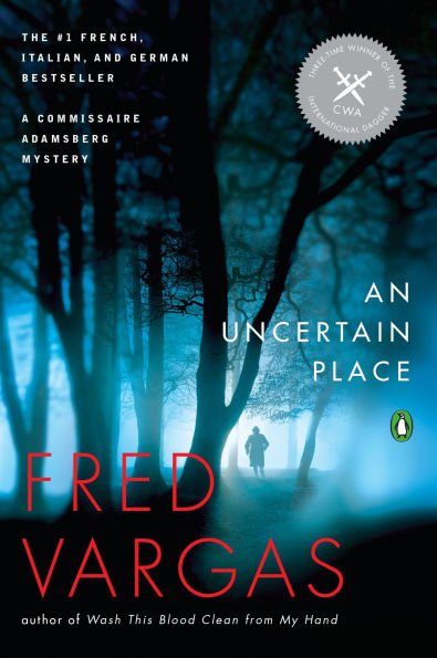 An Uncertain Place (Commissaire Adamsberg Series #6)