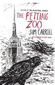 Title: The Petting Zoo: A Novel, Author: Jim Carroll