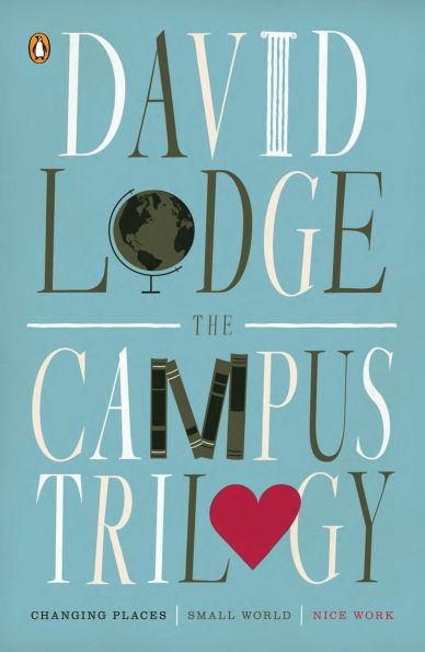 The Campus Trilogy: Changing Places; Small World; Nice Work