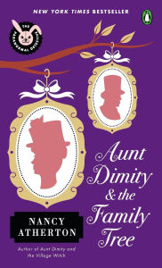 Title: Aunt Dimity and the Family Tree (Aunt Dimity Series #16), Author: Nancy Atherton