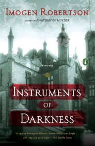 Title: Instruments of Darkness (Crowther and Westerman Series #1), Author: Imogen Robertson