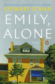 Title: Emily, Alone, Author: Stewart O'Nan