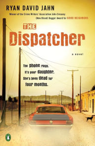 Title: The Dispatcher, Author: Ryan David Jahn