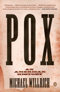 Title: Pox: An American History, Author: Michael Willrich