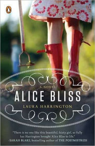 Title: Alice Bliss: A Novel, Author: Laura Harrington