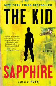 Title: The Kid, Author: Sapphire