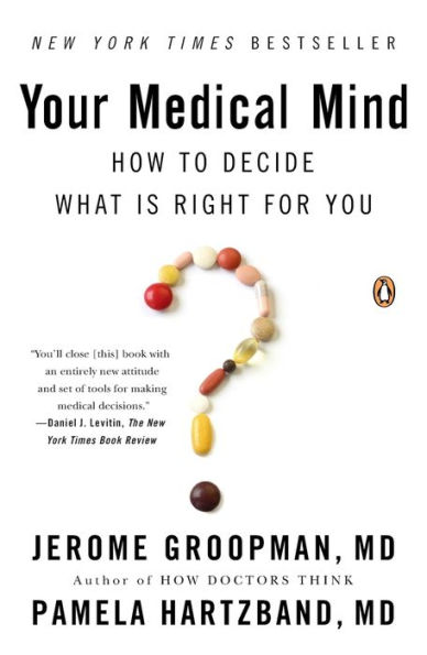 Your Medical Mind: How to Decide What Is Right for You