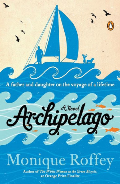Archipelago: A Novel