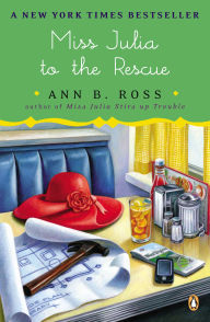 Title: Miss Julia to the Rescue (Miss Julia Series #13), Author: Ann B. Ross