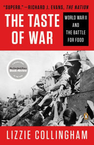 Title: Taste of War: World War II and the Battle for Food, Author: Lizzie Collingham