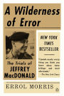 A Wilderness of Error: The Trials of Jeffrey MacDonald