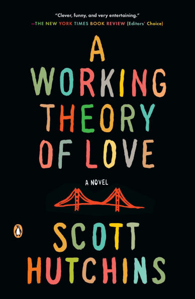 A Working Theory of Love: Novel
